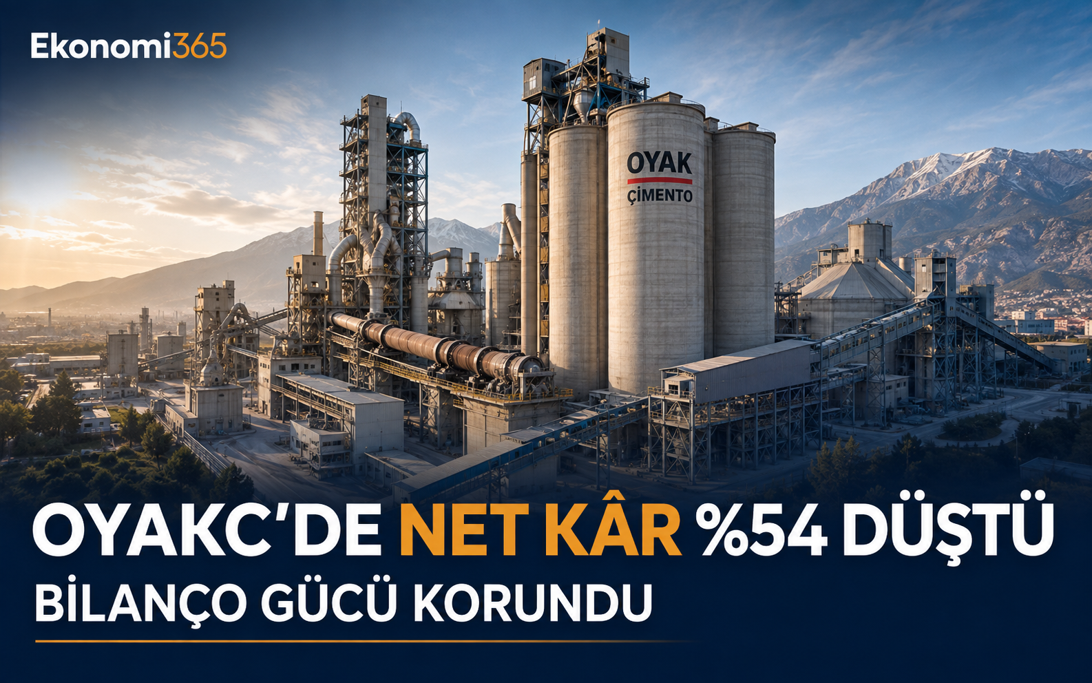 OYAK Çimento OYAKC 2026 altı aylık bilanço analizi hasılat FAVÖK net kâr finansal borçlar net nakit hazır beton zararı ve enerji yatırımları